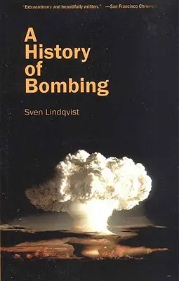 Historia de los bombardeos - A History of Bombing