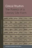 Ritmo crítico: La poética de una forma de vida literaria - Critical Rhythm: The Poetics of a Literary Life Form