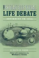Extraterrestrial Life Debate, Antiquity to 1915: A Source Book