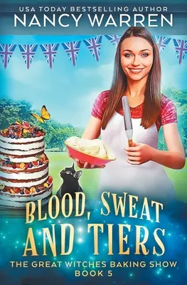 Blood, Sweat and Tiers: Un misterio paranormal culinario - Blood, Sweat and Tiers: A paranormal culinary cozy mystery