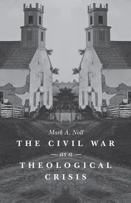 La Guerra Civil como crisis teológica - Civil War as a Theological Crisis