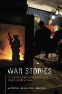 Historias de guerra: Causas y consecuencias de la opinión pública sobre la guerra - War Stories: The Causes and Consequences of Public Views of War