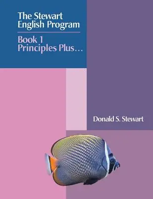 Programa Stewart English: Libro 1 Principios Plus . . . - The Stewart English Program: Book 1 Principles Plus . . .