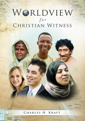 Cosmovisión para el testimonio cristiano - Worldview for Christian Witness