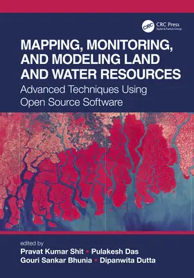 Mapping, Monitoring, and Modeling Land and Water Resources: Técnicas avanzadas con software de código abierto - Mapping, Monitoring, and Modeling Land and Water Resources: Advanced Techniques Using Open Source Software