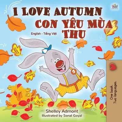 I Love Autumn (Libro bilingüe inglés vietnamita para niños) - I Love Autumn (English Vietnamese Bilingual Book for Children)