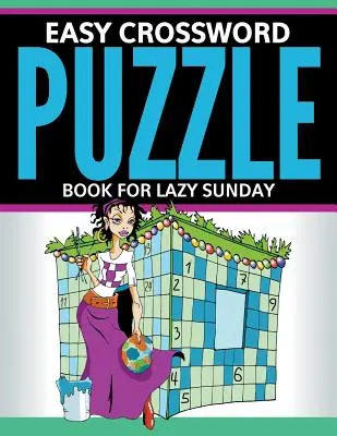 Libro de crucigramas fáciles para domingos perezosos - Easy Crossword Puzzle Book For Lazy Sunday