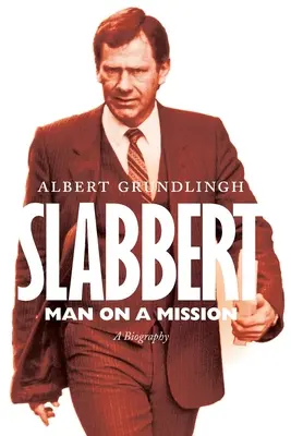 Slabbert: un hombre con una misión - Slabbert - Man on a Mission