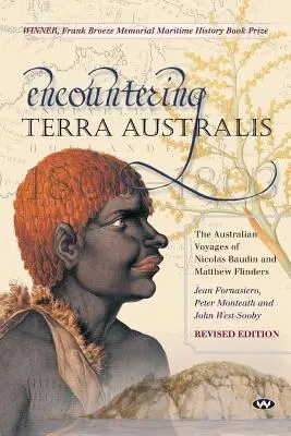 Encuentro con Terra Australis: Los viajes a Australia de Nicolas Baudin y Matthew Flinders - Encountering Terra Australis: The Australian Voyages of Nicolas Baudin and Matthew Flinders