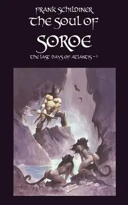 Los últimos días de la Atlántida: El alma de Soroe - The Last Days of Atlantis: The Soul of Soroe