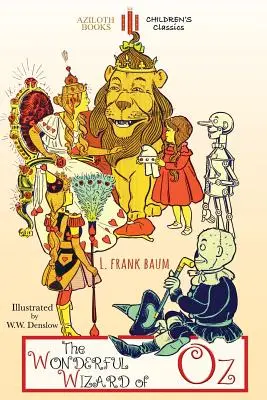 El maravilloso Mago de Oz: Versión íntegra e ilustrada - The Wonderful Wizard of Oz: Unabridged & illustrated