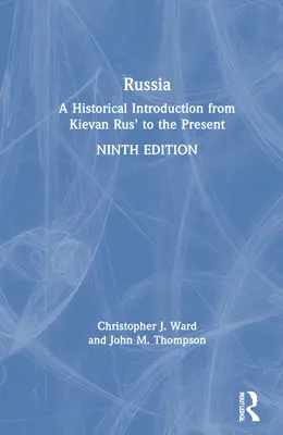 Rusia: Introducción histórica desde la Rus de Kiev hasta nuestros días - Russia: A Historical Introduction from Kievan Rus' to the Present