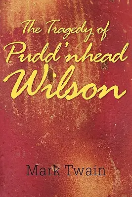 La tragedia de Pudd'nhead Wilson - The Tragedy of Pudd'nhead Wilson