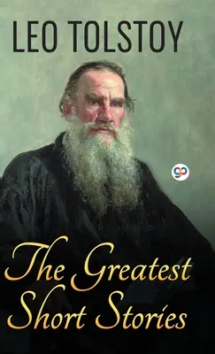 Los mejores cuentos de León Tolstoi - The Greatest Short Stories of Leo Tolstoy