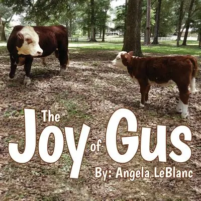 La alegría de Gus - The Joy of Gus