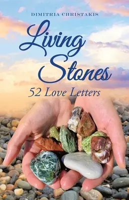 Piedras vivas: 52 cartas de amor - Living Stones: 52 Love Letters