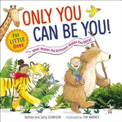 Sólo Tú Puedes Ser Tú para los Pequeños: Lo que te hace diferente te hace grande - Only You Can Be You for Little Ones: What Makes You Different Makes You Great