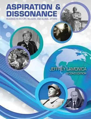 Aspiración y disonancia: Lecturas de Historia, Religión y Asuntos Mundiales - Aspiration and Dissonance: Readings in History, Religion, and Global Affairs