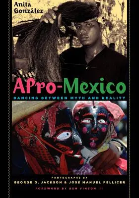 Afromexico: Bailando entre el mito y la realidad - Afro-Mexico: Dancing Between Myth and Reality
