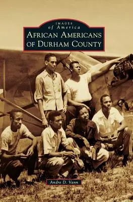 Afroamericanos del condado de Durham - African Americans of Durham County