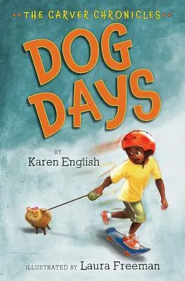 Días De Perro, 1: Las Crónicas De Carver, Libro Uno - Dog Days, 1: The Carver Chronicles, Book One