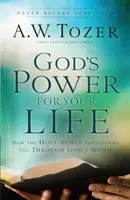 El poder de Dios para tu vida: Cómo el Espíritu Santo te transforma a través de la Palabra de Dios - God's Power for Your Life: How the Holy Spirit Transforms You Through God's Word