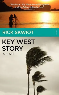 Key West Story - Una novela - Key West Story - A Novel