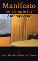 Manifiesto para vivir en el Antropoceno - Manifesto for Living in the Anthropocene