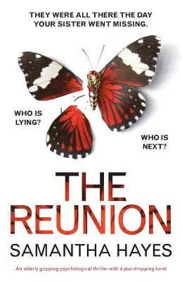 El reencuentro: Un thriller psicológico absolutamente apasionante con un giro alucinante - The Reunion: An utterly gripping psychological thriller with a jaw-dropping twist