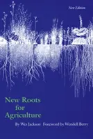 Nuevas raíces para la agricultura - New Roots for Agriculture