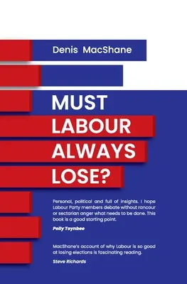 Los laboristas siempre tienen que perder - Must Labour Always Lose