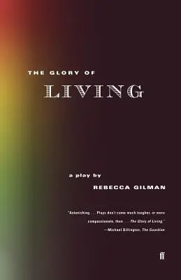 La gloria de vivir: Una obra de teatro - The Glory of Living: A Play