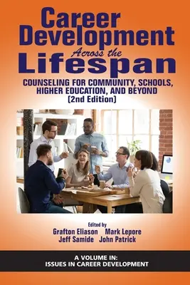 Desarrollo profesional a lo largo de la vida: Orientación para la comunidad, la escuela, la enseñanza superior y más allá (2ª edición) - Career Development Across the Lifespan: Counseling for Community, Schools, Higher Education, and Beyond (2nd Edition)