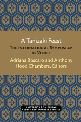 Un festín Tanizaki: El Simposio Internacional de Venecia - A Tanizaki Feast: The International Symposium in Venice