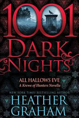 All Hallows Eve: Una novela de la Banda de Cazadores - All Hallows Eve: A Krewe of Hunters Novella