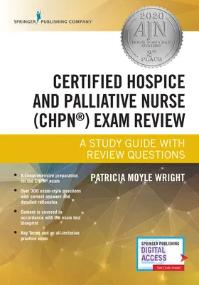 Examen de Enfermero Certificado en Cuidados Paliativos (Chpn): Guía de estudio con preguntas de repaso - Certified Hospice and Palliative Nurse (Chpn) Exam Review: A Study Guide with Review Questions