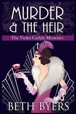 Murder & The Heir: A Violet Carlyle Cozy Historical Mystery