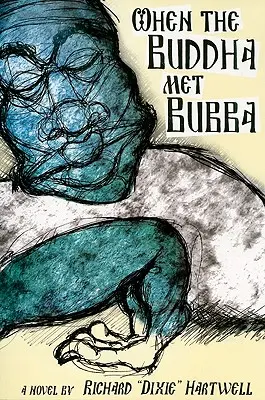 Cuando Buda conoció a Bubba - When the Buddha Met Bubba