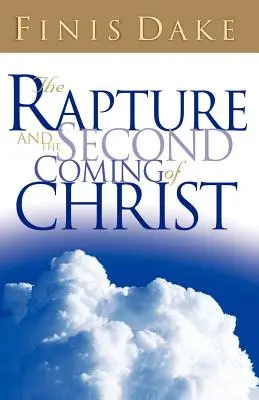 El Rapto y la Segunda Venida de Jesús - The Rapture and Second Coming of Jesus