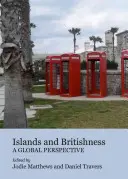 Islas y Gran Bretaña: Una perspectiva global - Islands and Britishness: A Global Perspective