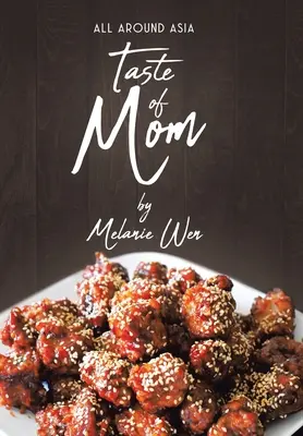 El sabor de mamá: Por toda Asia - Taste of Mom: All Around Asia