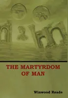 El martirio del hombre - The Martyrdom of Man