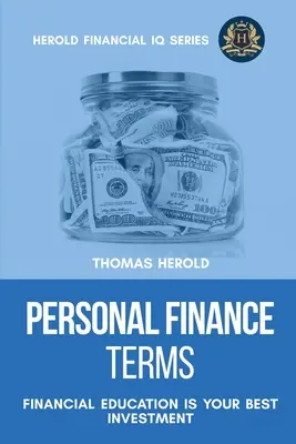 Términos de finanzas personales - La educación financiera es su mejor inversión - Personal Finance Terms - Financial Education Is Your Best Investment