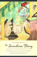 El diario de Sarashina: La vida de una mujer en el Japón del siglo XI - The Sarashina Diary: A Woman's Life in Eleventh-Century Japan