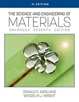 La ciencia y la ingeniería de los materiales, Mejorada, Si Edition - The Science and Engineering of Materials, Enhanced, Si Edition