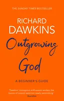 Superar a Dios - Guía para principiantes (Dawkins Richard (Universidad de Oxford)) - Outgrowing God - A Beginner's Guide (Dawkins Richard (Oxford University))