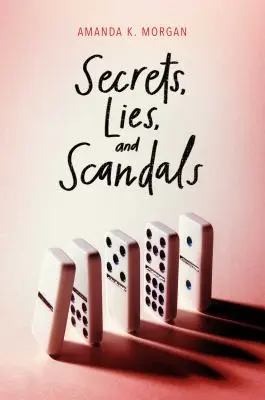 Secretos, mentiras y escándalos - Secrets, Lies, and Scandals