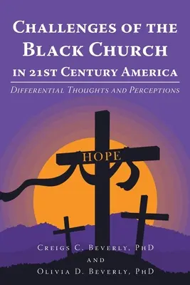 Desafíos de la Iglesia Negra en la América del siglo XXI: Pensamientos y percepciones diferenciales - Challenges of the Black Church in 21st Century America: Differential Thoughts and Perceptions