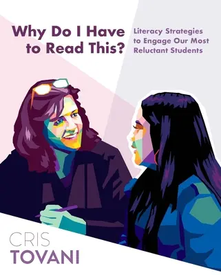 ¿Por qué tengo que leer esto? Estrategias de alfabetización para implicar a nuestros alumnos más reacios - Why Do I Have to Read This?: Literacy Strategies to Engage Our Most Reluctant Students