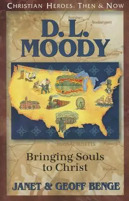 D.L. Moody Llevar las almas a Cristo - D.L. Moody: Bringing Souls to Christ